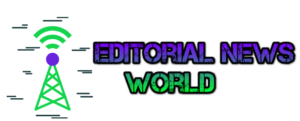 Editorial News World